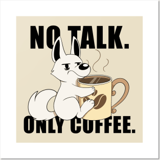 No Talk. Only Coffee. Posters and Art